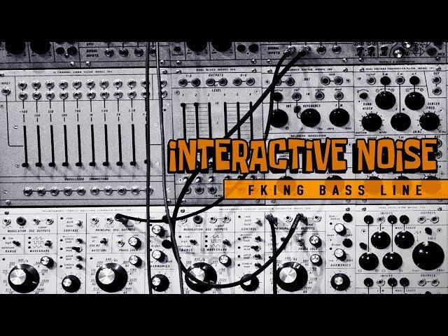 Interactive Noise - Fking Bass Line (Official Audio)