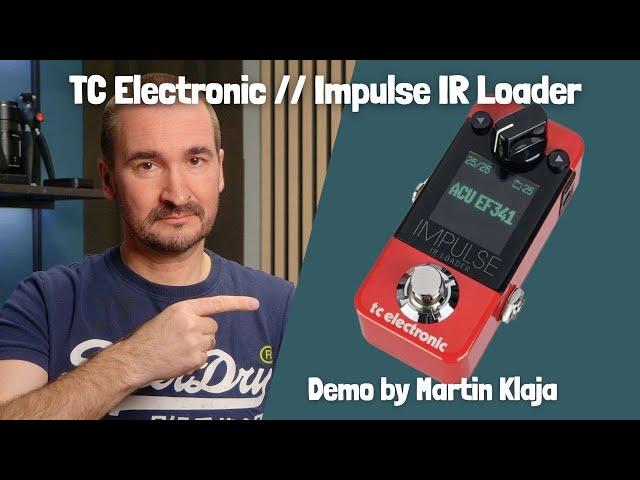 TC Electronic // Impulse IR Loader // Demo by Martin Klaja