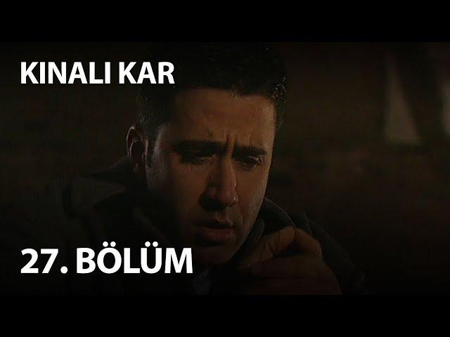 Kınalı Kar 27. Bölüm - Full Bölüm