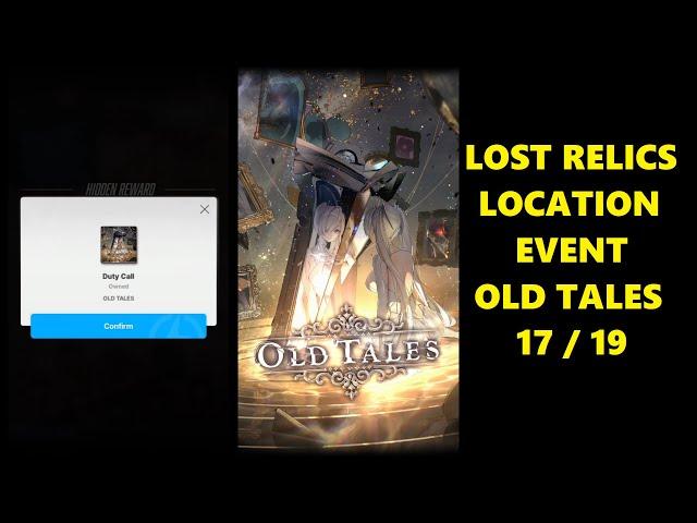 17/19 Lost Relics Location at Event Old Tales | GODDESS OF VICTORY: NIKKE