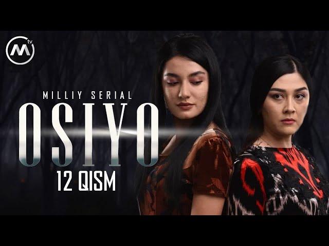 Osiyo (milliy serial) 12-qism | Осиё (миллий сериал) 12-қисм