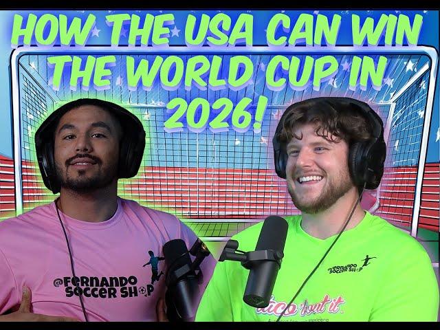 How the USA can win the world cup in 2026! Jacob Koutas Show Episode #6 - Fernando Alvarado