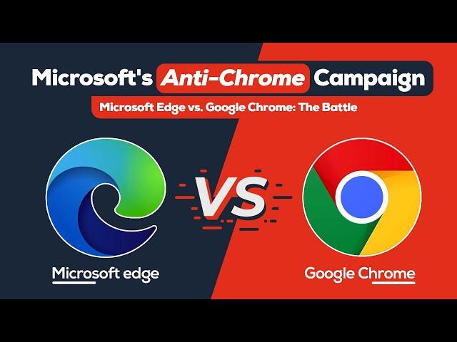 Microsoft Edge vs. Google Chrome: The Battle