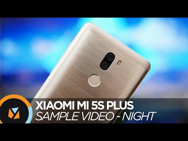 Xiaomi Mi 5s Plus Review - Sample Video (Night)