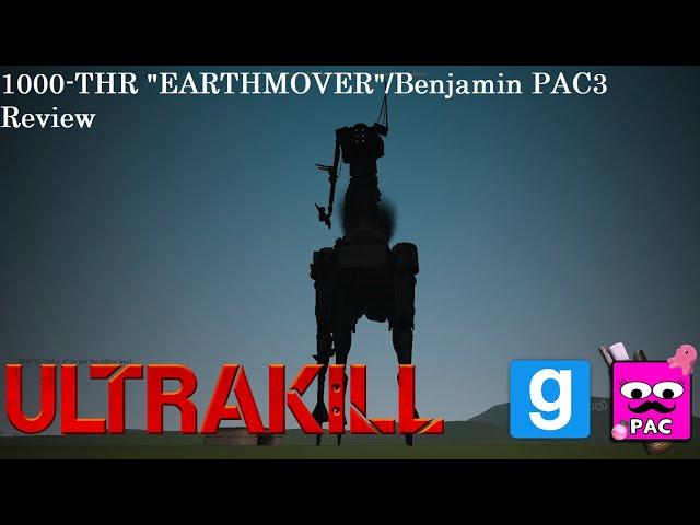 [PAC3 REVIEW] 1000-THR "Earthmover" ULTRAKILL PAC3