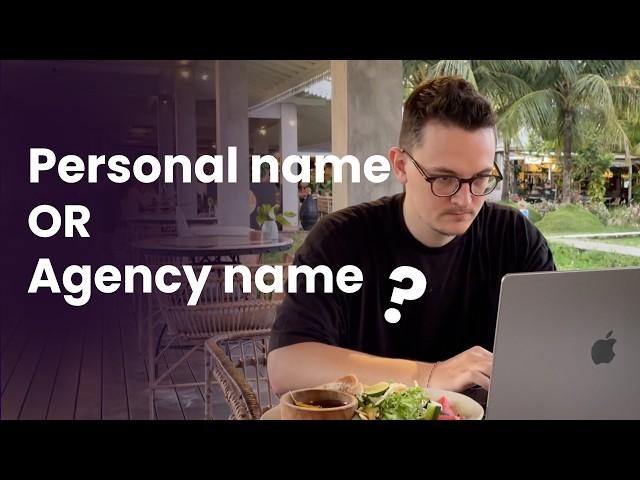 Should I start my Web Design Agency with my Personal name?