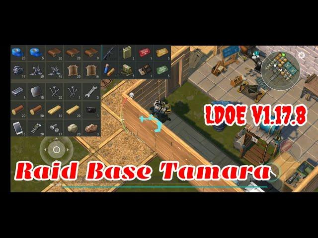 LDOE Raid Base Tamara | Last Day on Earth v1.17.8