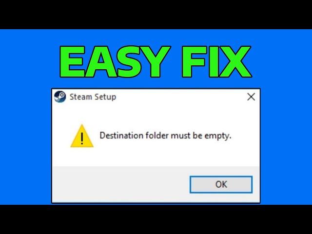 How To Fix Steam Destination Folder Must Be Empty