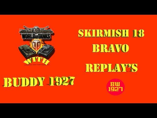 World of Tanks With Buddy 1927 Skirmish 18 Bravo