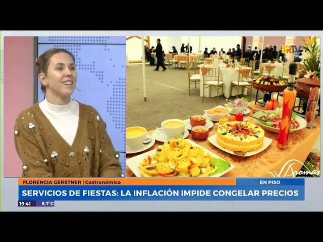 N6 | Florencia Gerstner (Gastronómicas) - Servicios de Fiestas: La inflación impide congelar precios