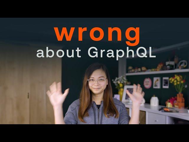 3 things I got wrong about GraphQL (and you might have too!)