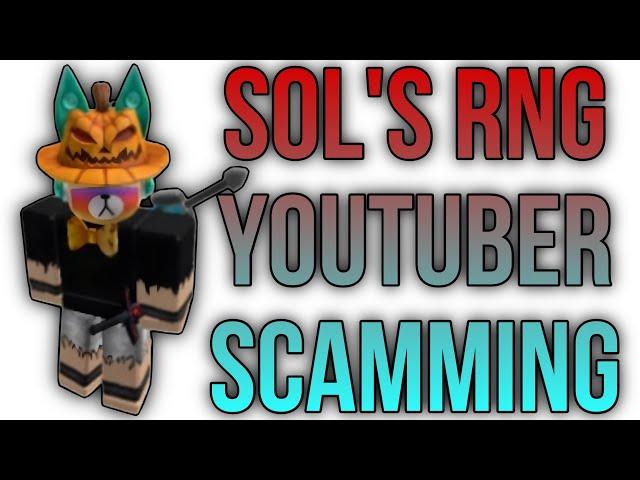 Roblox Sol's RNG YouTuber Is Scamming