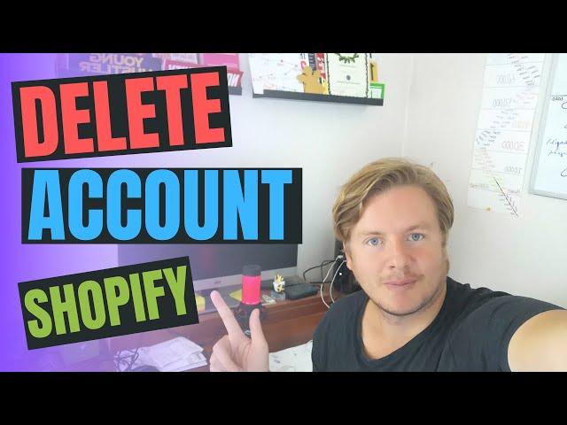 How to Delete Shopify Account 2020