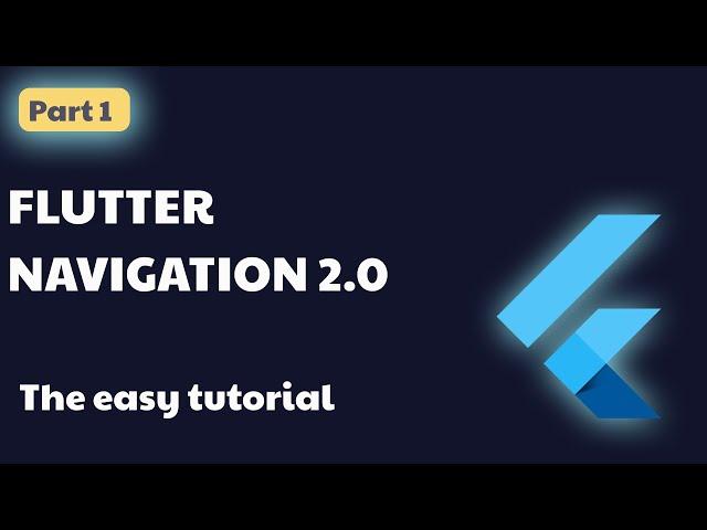 Flutter | Navigation 2.0 | Part 1 | Easy way!