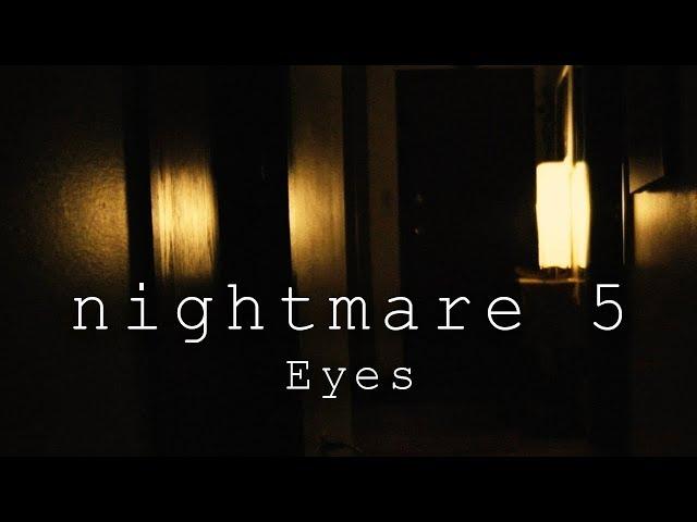 Nightmare 5 Eyes