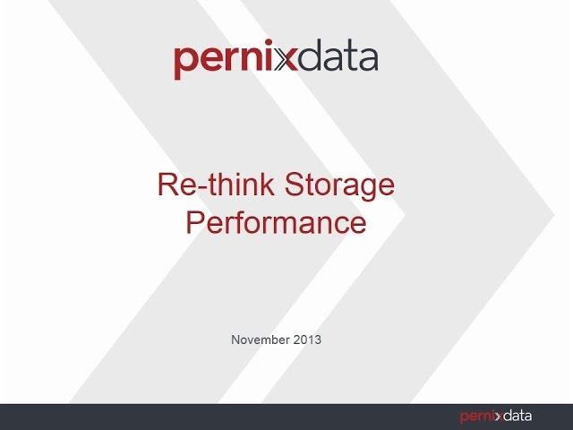 Conference 2013: Re-think Storage Performance