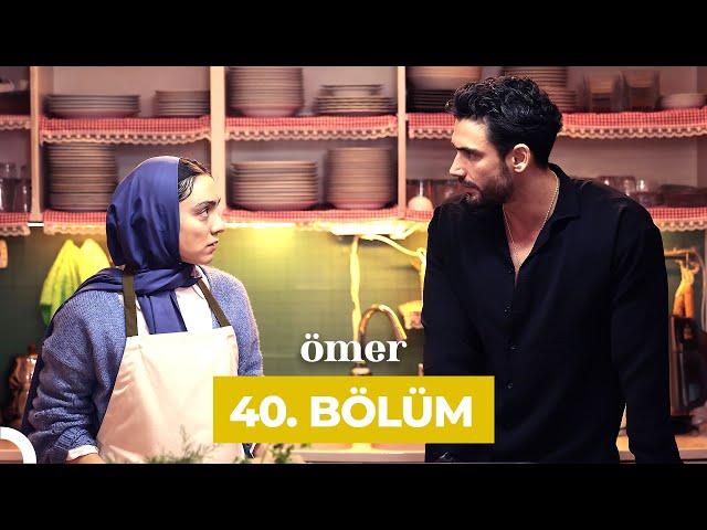 Ömer Dizisi 40. Bölüm