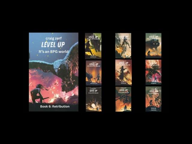 Level Up It’s an RPG world – Book 6: Retribution