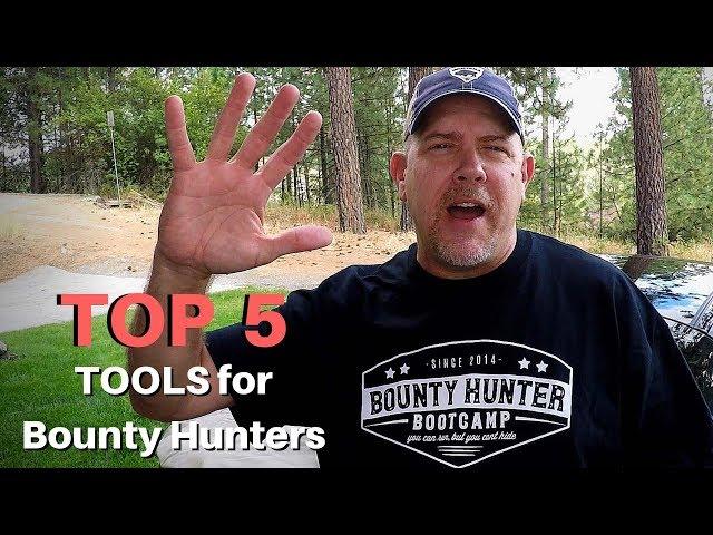 Top 5 Must Have Tools for Bounty Hunters