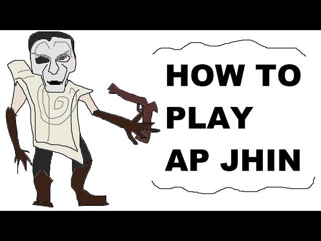 A Glorious Guide on How to Play AP Jhin