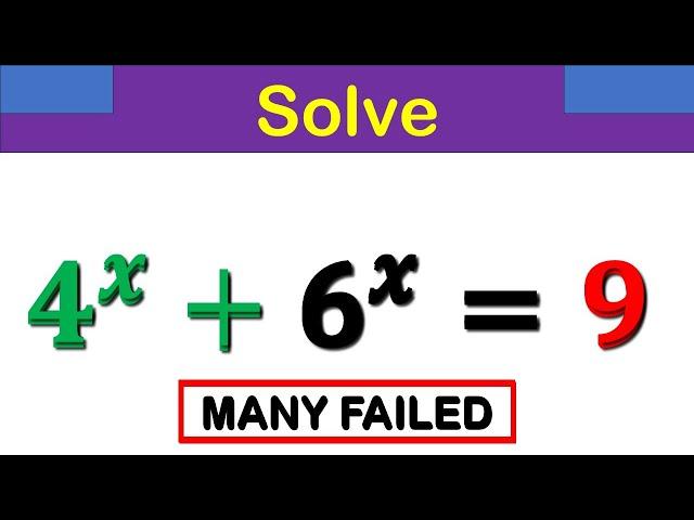 Solve  4^x +6^x =9^x | A  Very Nice Exponential Equation