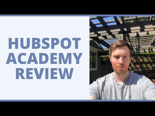 Hubspot Academy Review - Will It Teach You The Skills You Need To Thrive?