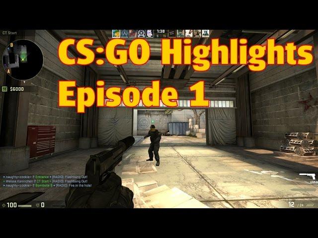 CS:GO Highlights - Episode 1