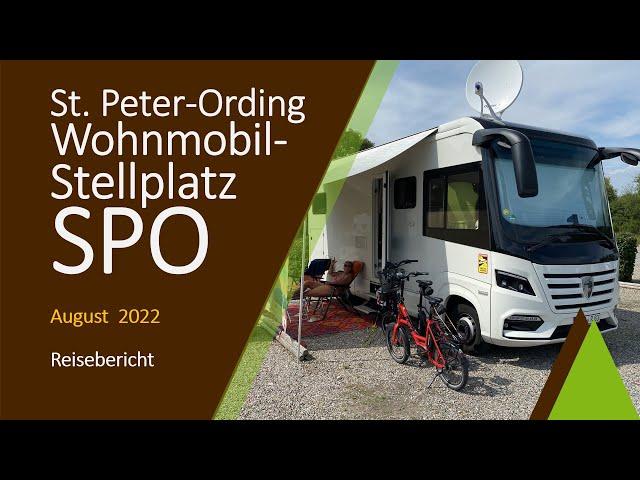 Wohnmobilstellplatz Sankt Peter-Ording | Reisemobilhafen SPO | August 2022