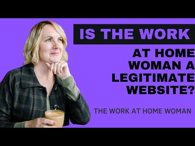 Is The Work at Home Woman Legit?