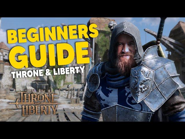 The ULTIMATE Beginners Guide to Throne and Liberty