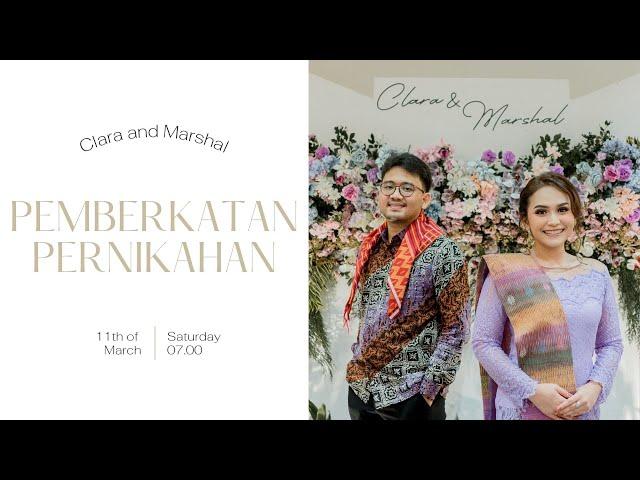 PEMBERKATAN PERNIKAHAN | CLARA LARAS BR SARAGI GINTING & MARSHALLINO PERSADA PURBA | 11 MARET 2023