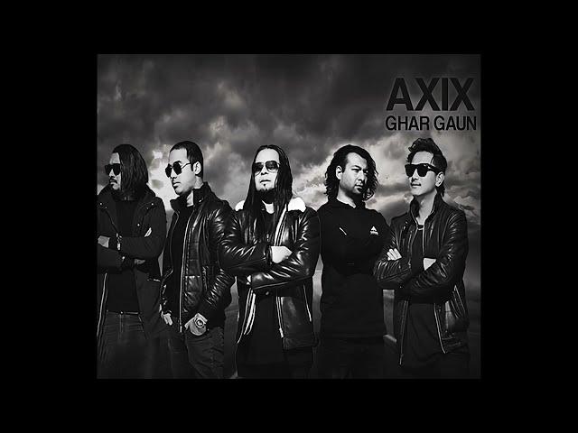 AXIX - Ghar Gaun [Official Full Album]