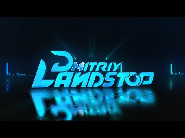 Dmitriy Landstop Official intro