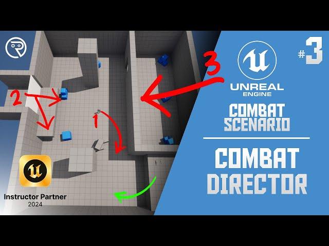 Unreal Engine 5 Tutorial -  Combat Scenario Part 3: Combat Director