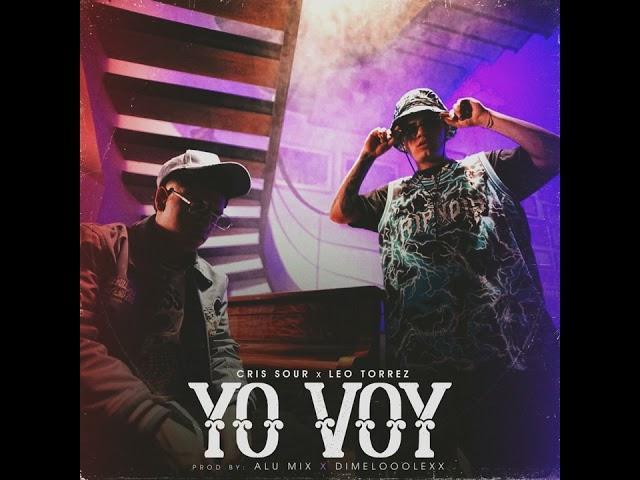 •Cris Sour | Leo Torrez - Yo Voy (Audio Oficial)•