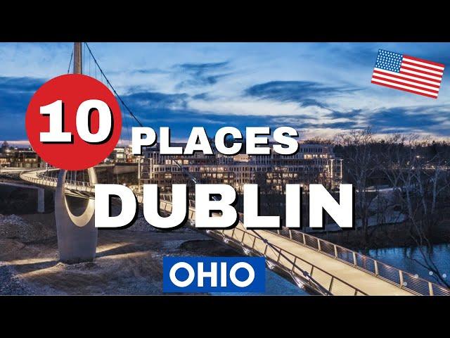 10 Best Places to Visit in Dublin, Ohio | Ultimate Travel Guide ️