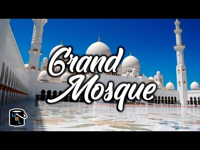  Sheikh Zayed Grand Mosque - The Most Beautiful in the World! - Abu Dhabi Travel Guide