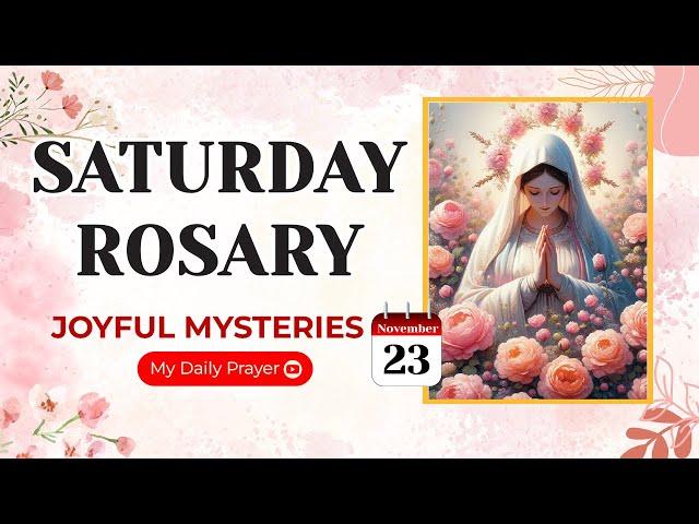 TODAY HOLY ROSARY: JOYFUL MYSTERIES, ROSARY SATURDAYNOVEMBER 23, 2024 | PRAYER FOR STRENGTH