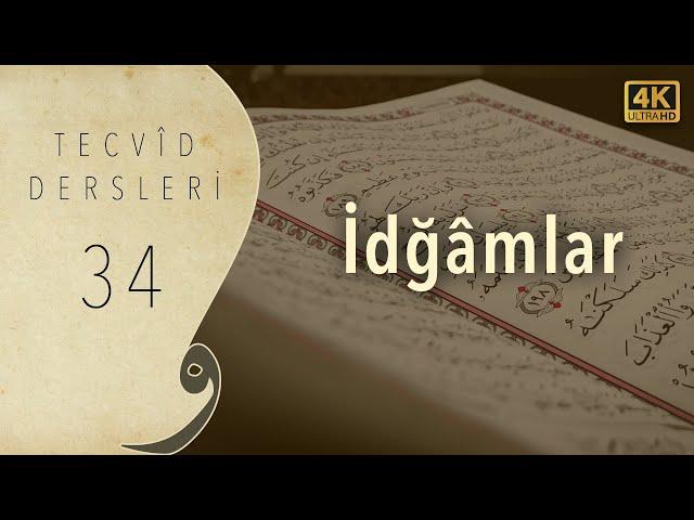 Tecvid Dersleri 34 - İdgamlar (Misleyn, Mütecaniseyn, Mütekaribeyn) - Mehmet Emin Yiğit