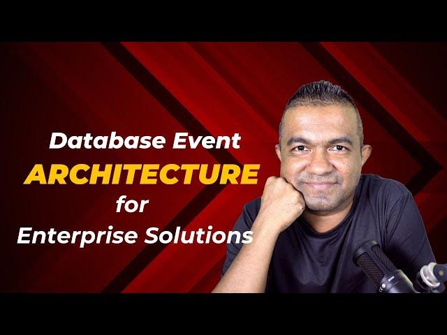 Database Event Architecture for Enterprise Solutions