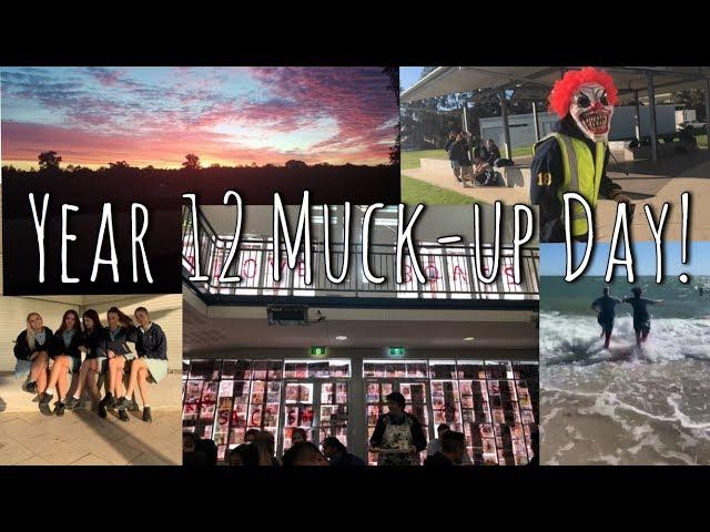 YEAR 12 FINAL DAY! - MUCK UP DAY