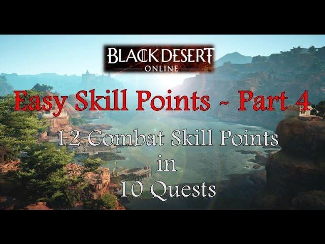 Black Desert Online: Questing for Combat Skill Points – Part 4