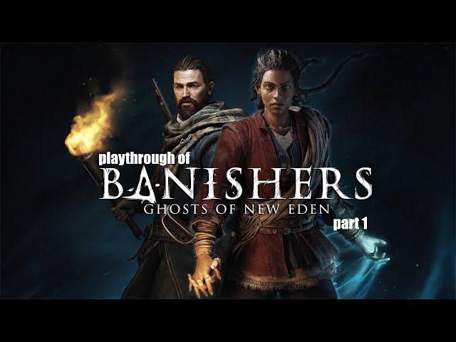 Banishers: Ghosts of New Eden (PC) Landfall and Death to the Dead playthrough part 1