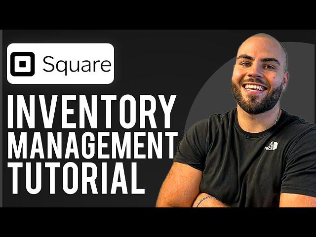 Square Inventory Management Tutorial 2024 (Simple Step-By-Step Guide)