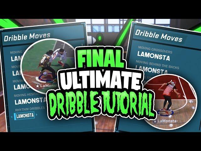 THE LAST DRIBBLEGOD TUTORIAL FOR NBA2K18! ALL THE BEST DRIBBLE MOVES AFTER ALL PATCHES EXPLAINED!