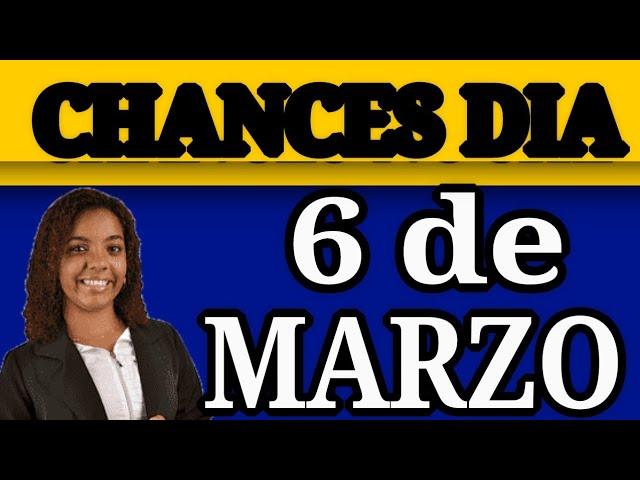 Resultado Chances del Día Jueves 6 de Marzo de 2025