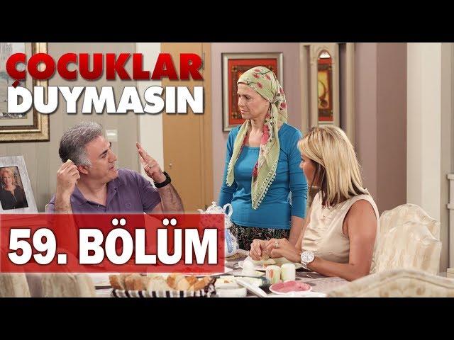 Çocuklar Duymasın 59. Bölüm