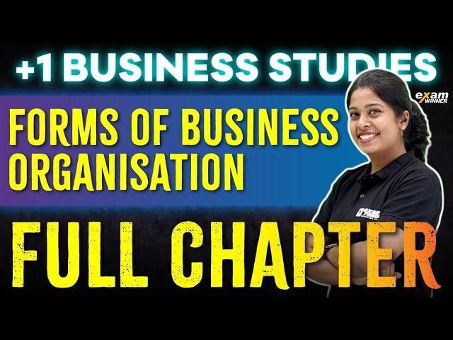 +1 Commerce Business Studies | Chapter 2 | Forms of Business Organisation | Oneshot | Exam Winner