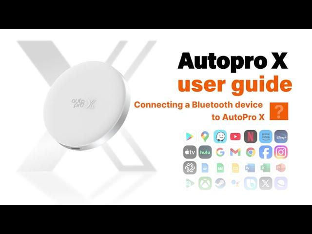 AutoPro X User Guide (7) : Connecting a Bluetooth device to AutoPro X