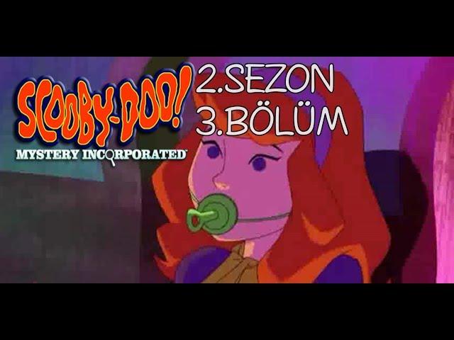 SCOOBY DOO:GİZEM AVCILARI 2.SEZON 3.BÖLÜM İZLE TÜRKÇE DUBLAJ FULL